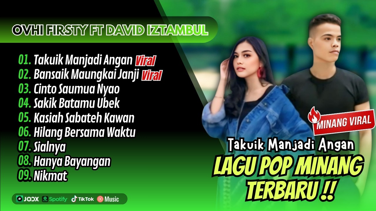 Ovhi Firsty Ft David Iztambul - TAKUIK MANJADI ANGAN - BANSAIK MAUNGKAI JANJI | LAGU MINANG TERBARU