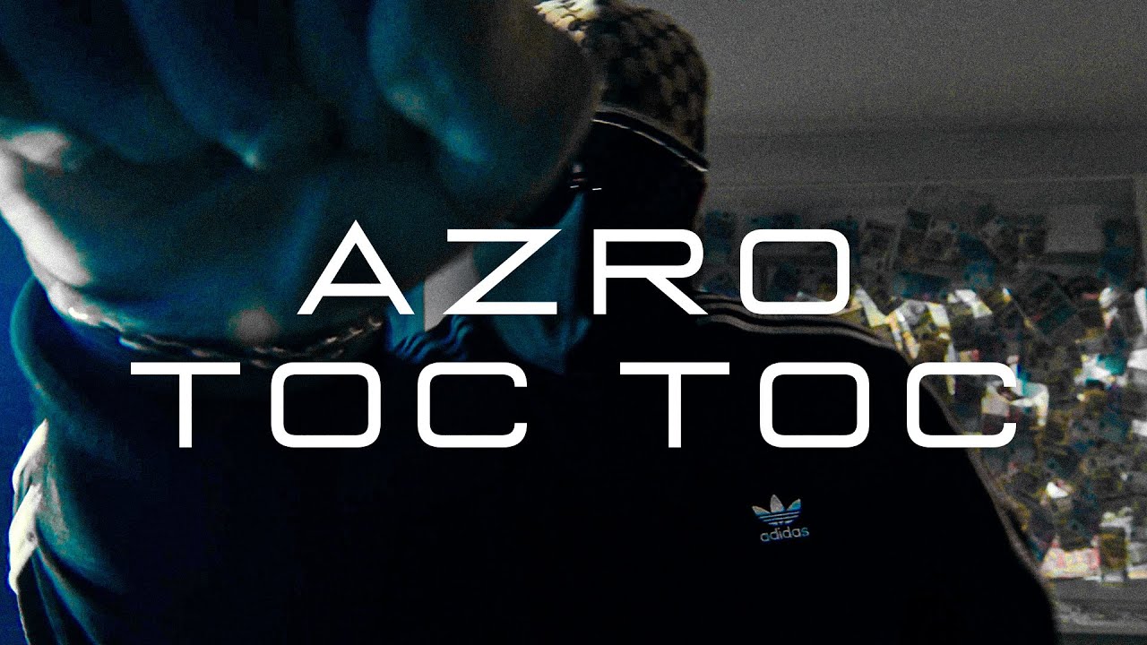 AZRO - TOC TOC (prod. by Dieser Carter)