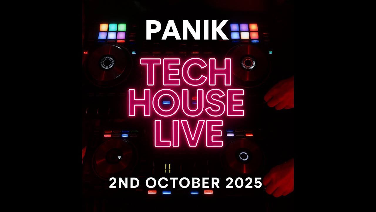 DJ Panik | Tech House Live | 2nd October 2025 | VOD