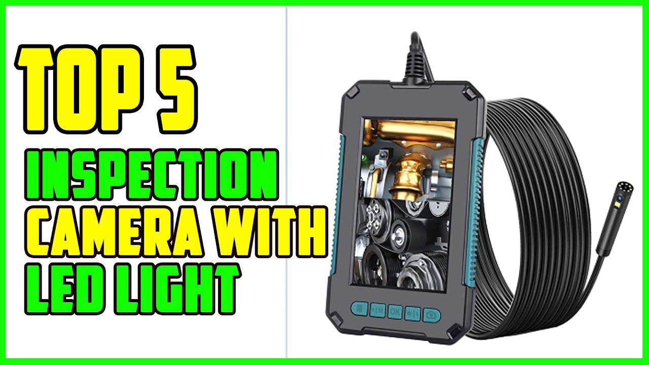 TOP 5 Best Inspection Camera with LED Light 2026