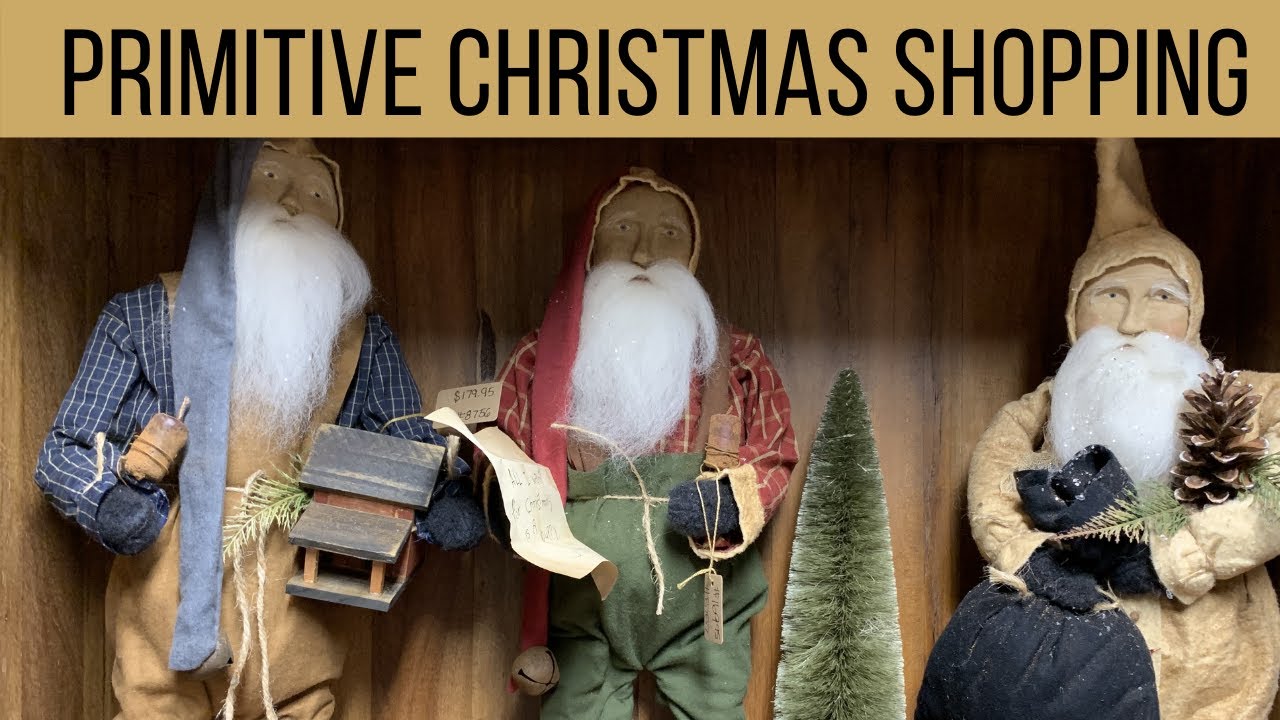 PRIMITIVE ChRISTMAS HOME DECOR/Arnette Santas/Shop with me!