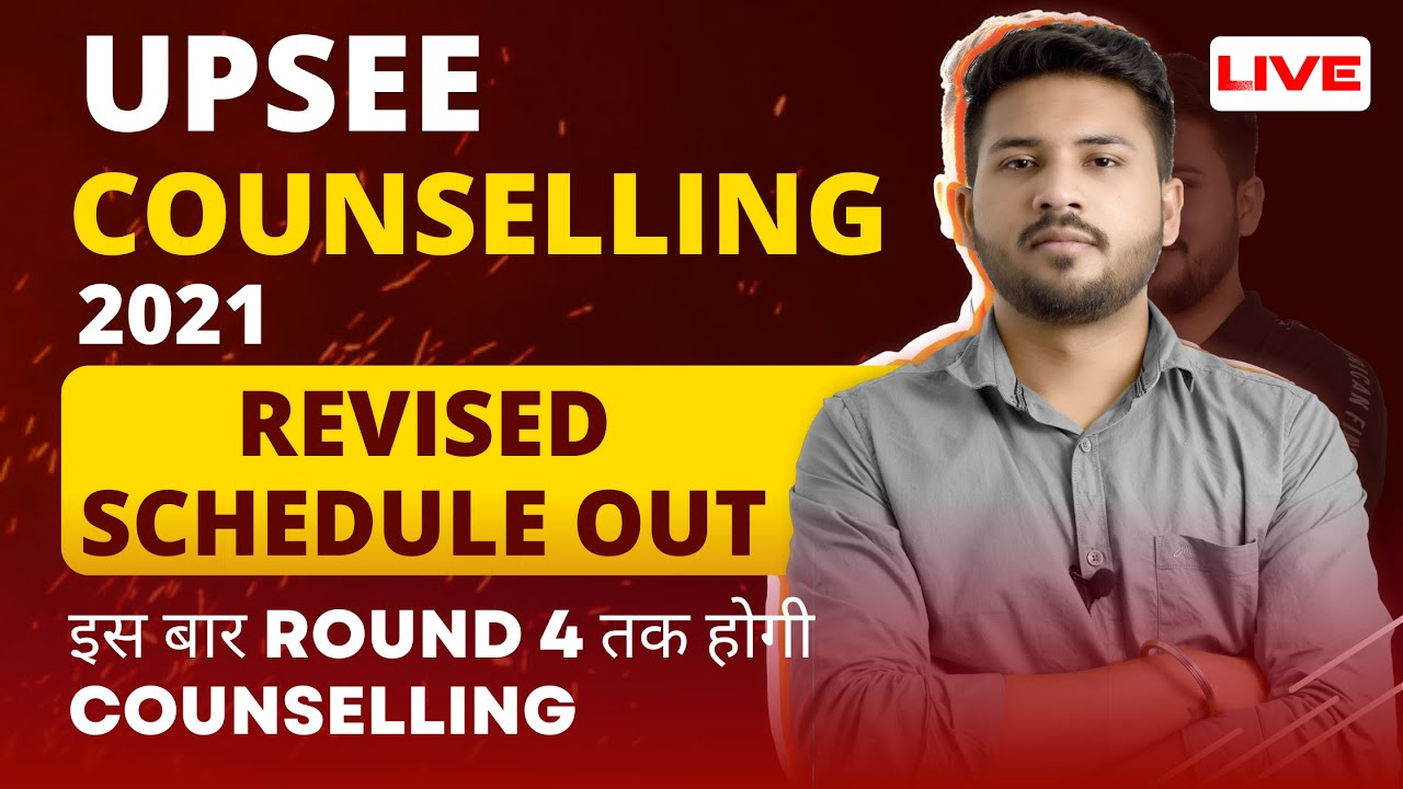 UPSEE Counselling 2021 | Revised Schedule Out 🔥 |  Counselling Extended till Round 4 😲
