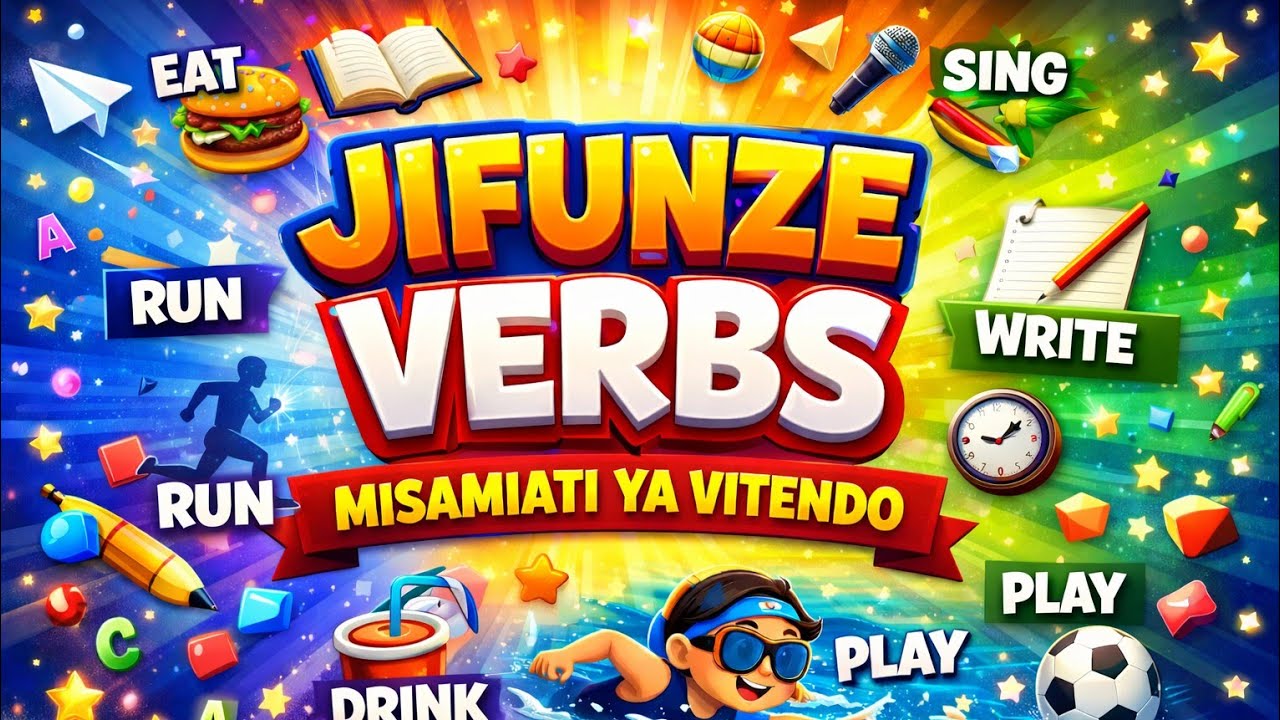 Jifunze Kiingereza kwa urahisi! 🔥 English Verbs + Kiswahili Meaning + Sentences. 