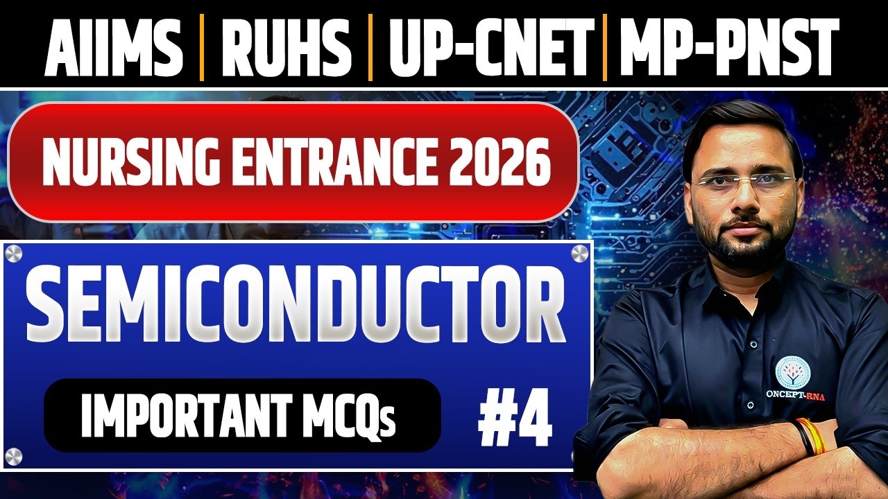 Semi Conductor for AIIMS BSc Nursing 2026 | अर्धचालक युक्तियां Important MCQs #4 | RUHS CUET
