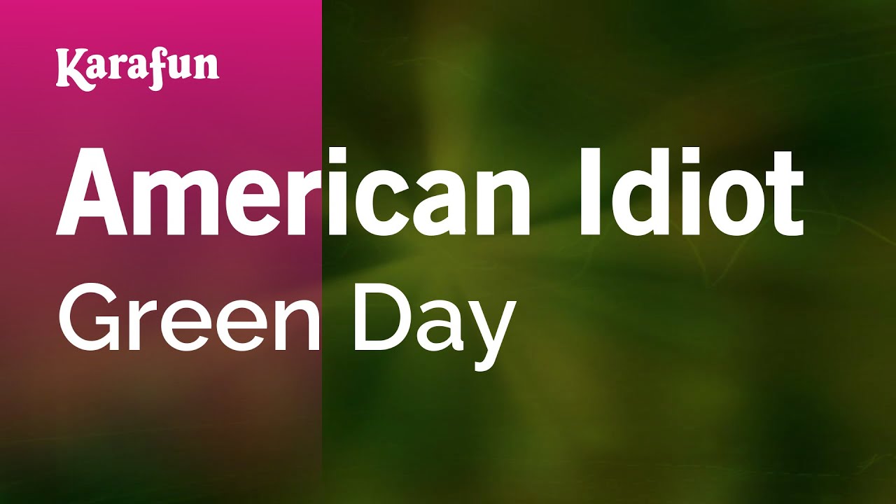 American Idiot - Green Day | Karaoke Version | KaraFun