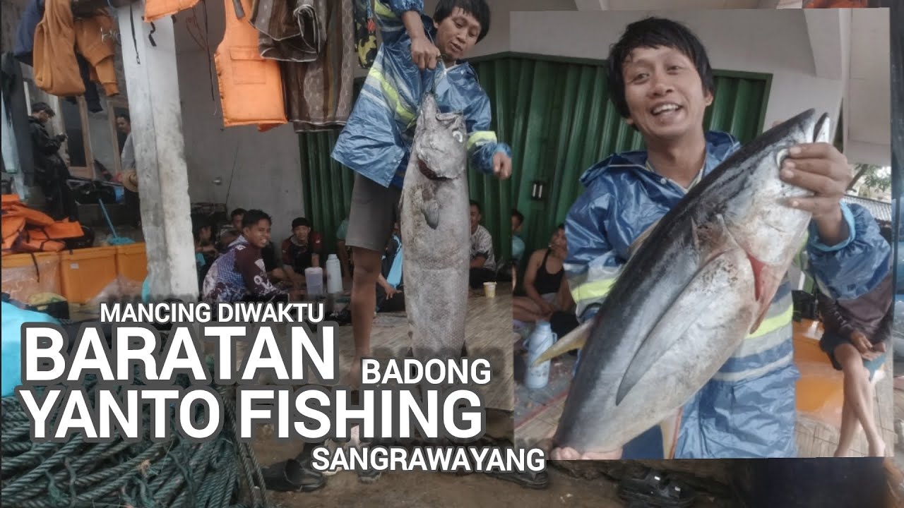 MANCING DIWAKTU BARATAN (BADONG YANTO FISHING) @sanuchiowen
