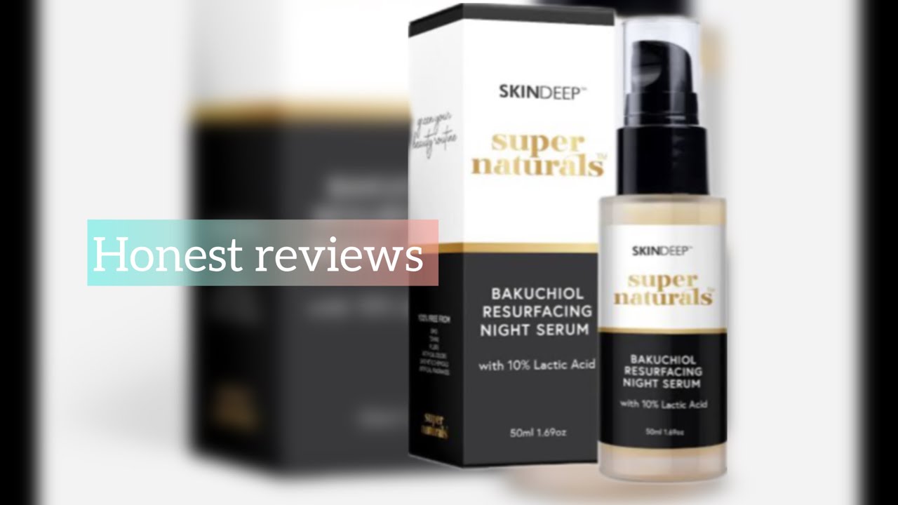 Skindeep super naturals bakuchiol resurfacing night serum honset revewa😡