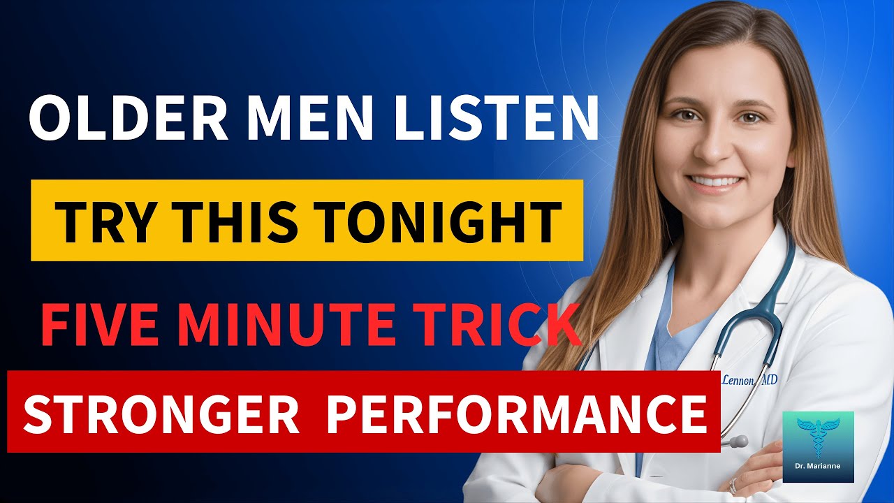 Older Men! Try This 5-Minute Evening Trick for Better Performance