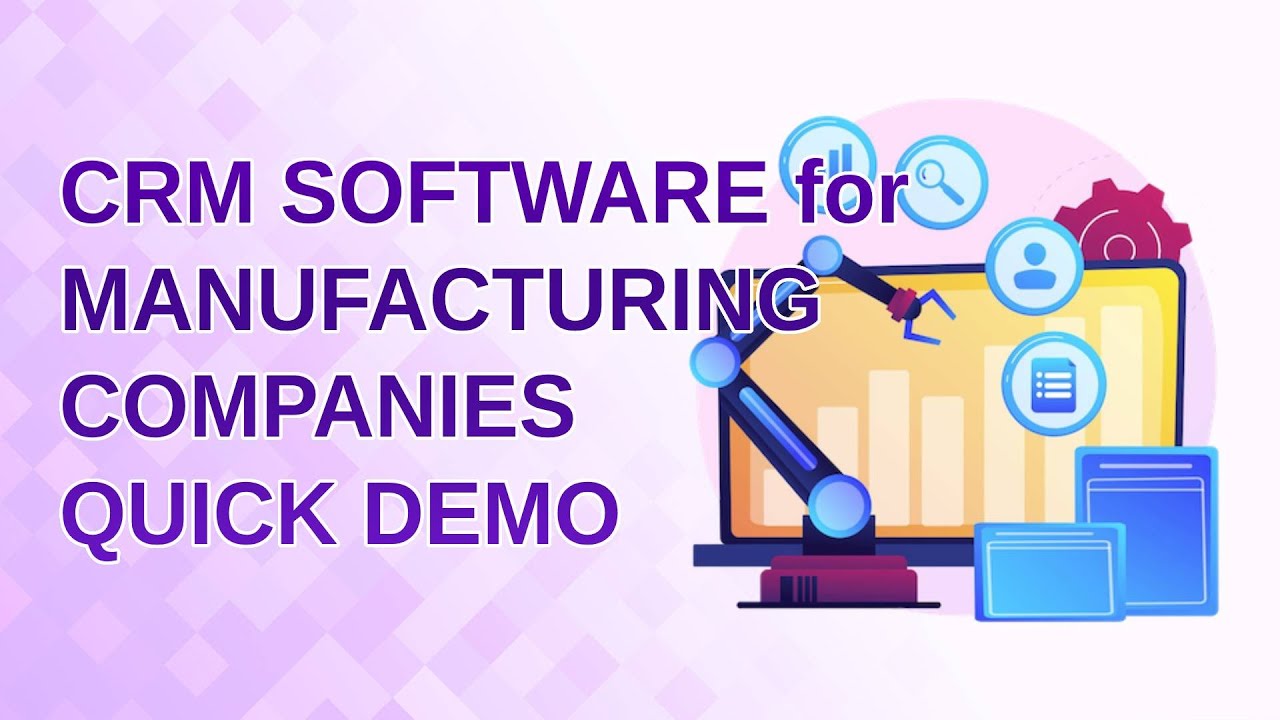 Lead Management CRM Software for Manufacturing Companies