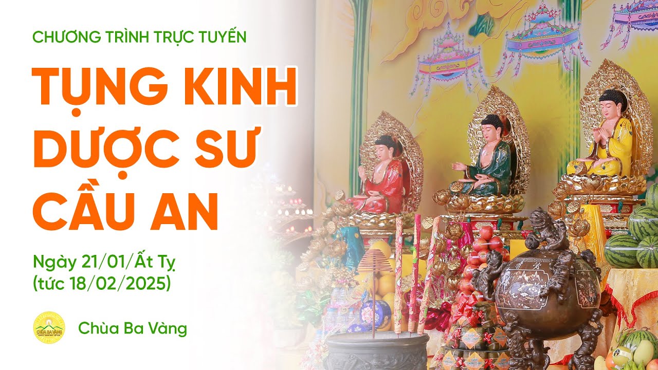🔴 [TRỰC TIẾP] Ngày 12 - Tụng kinh Dược sư cầu an đầu năm | Ngày 21/01/Ất Tỵ