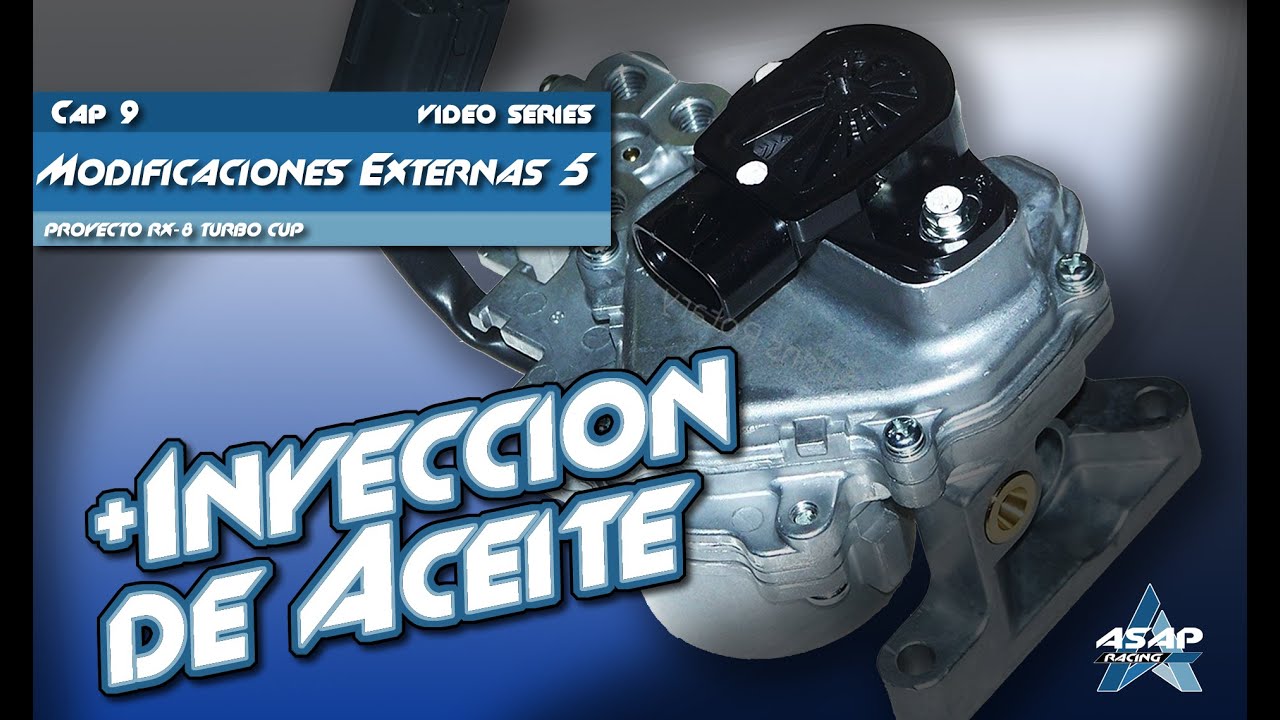 Cap 9 - Proyecto RX-8 Turbo - Modificaciones Externas 5 - Inyeccion de Aceite