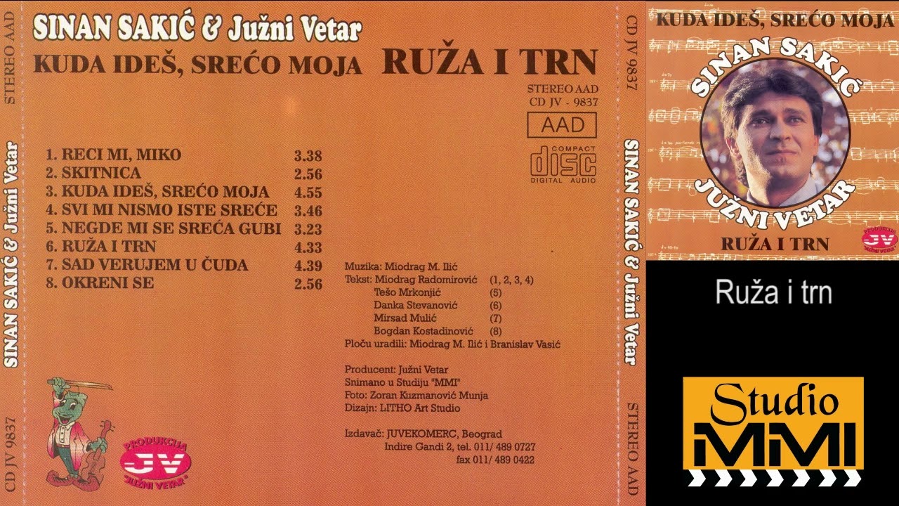 Sinan Sakic i Juzni Vetar - Ruza i trn