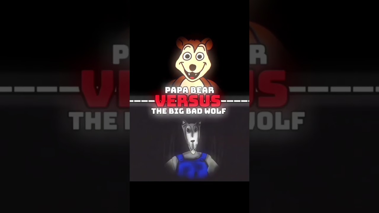PAPA BEAR vs THE WOLF#analoghorror#bigbadwolf#thewolf#littleredridinghood#bear#foxymations#vs
