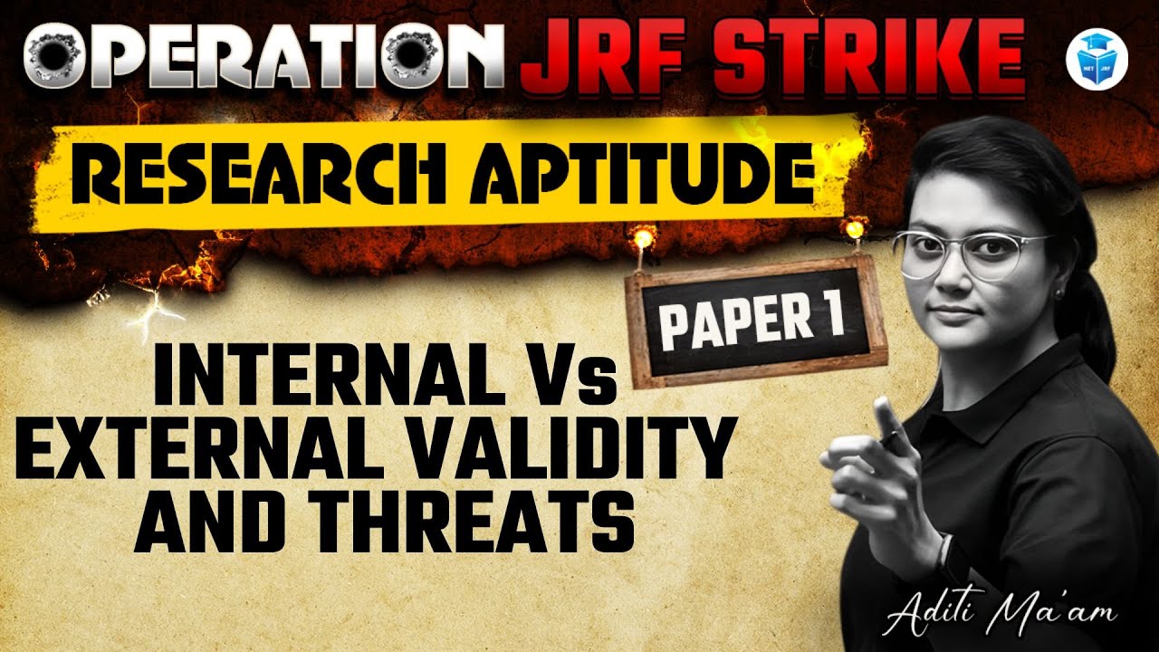 UGC NET Paper 1 Most Trendy Topic | Internal Vs External Validity & Threats by Aditi Mam