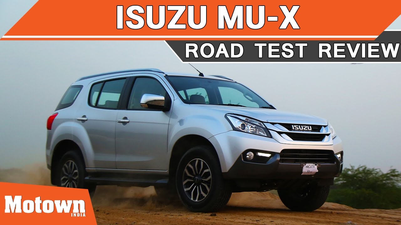 Isuzu mu-X 2017 | Первый тест-драйв | Motown India