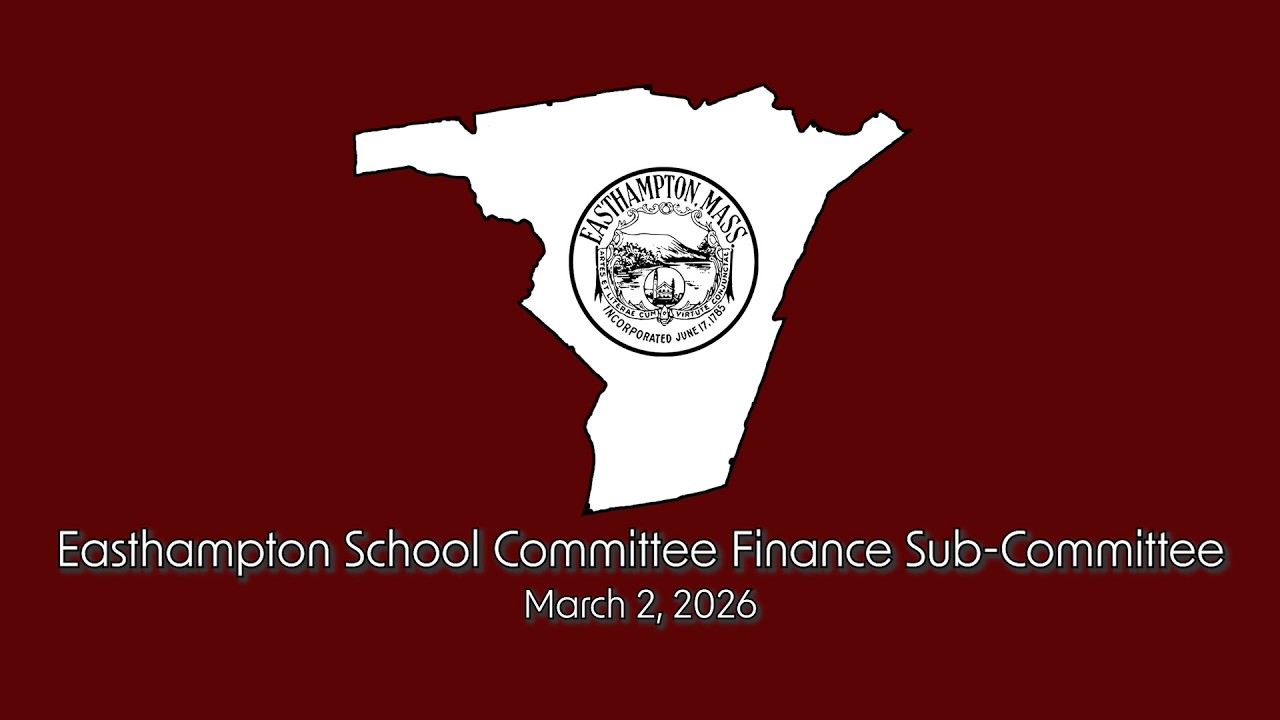 Easthampton School Committee Finance Sub-Committee 3/2/26