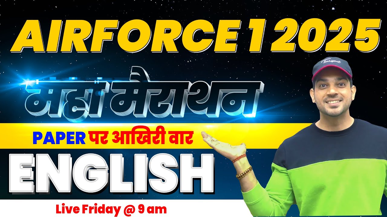 Airforce x-y 1 2025 English Maha Marathon By Sanjeev Thakur Sir | The last battle