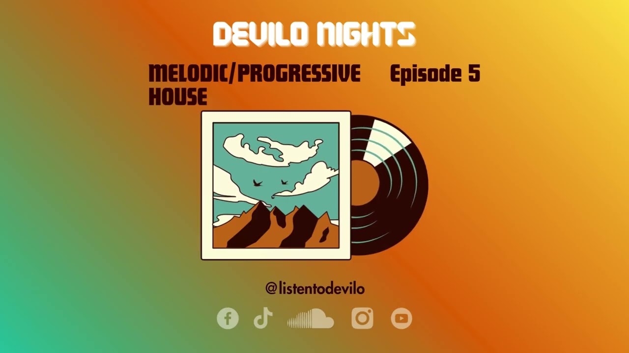 Devilo Nights - Episode 05 (Melodic/Progressive House) 