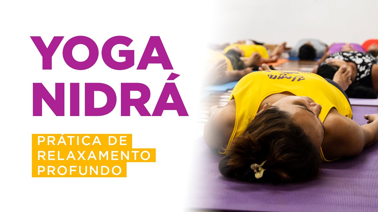 Yoga Nidrá: prática de relaxamento profundo