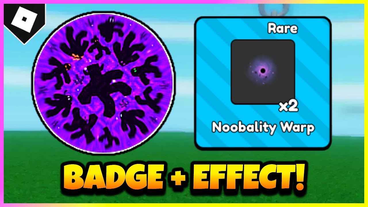 How to get NOOBALITY WARP HIT EFFECT & 