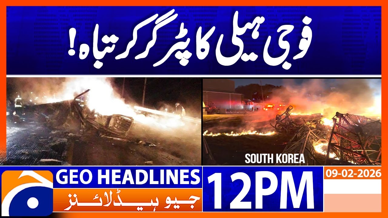 South Korean soldiers killed in military helicopter crash | Geo News 12PM Headlines | 9 Feb 2026