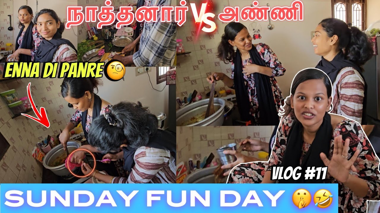 Sunday Fun day vlog 🤣 | Nathanar VS Anni ‼️ ( Enna di panree 🧐😤 )
