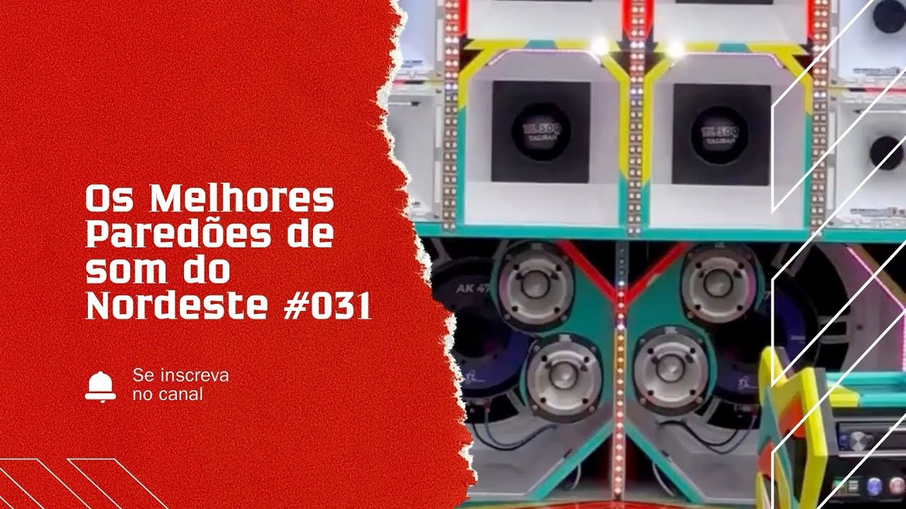 Os Melhores Paredões de Som do Nordeste #031 