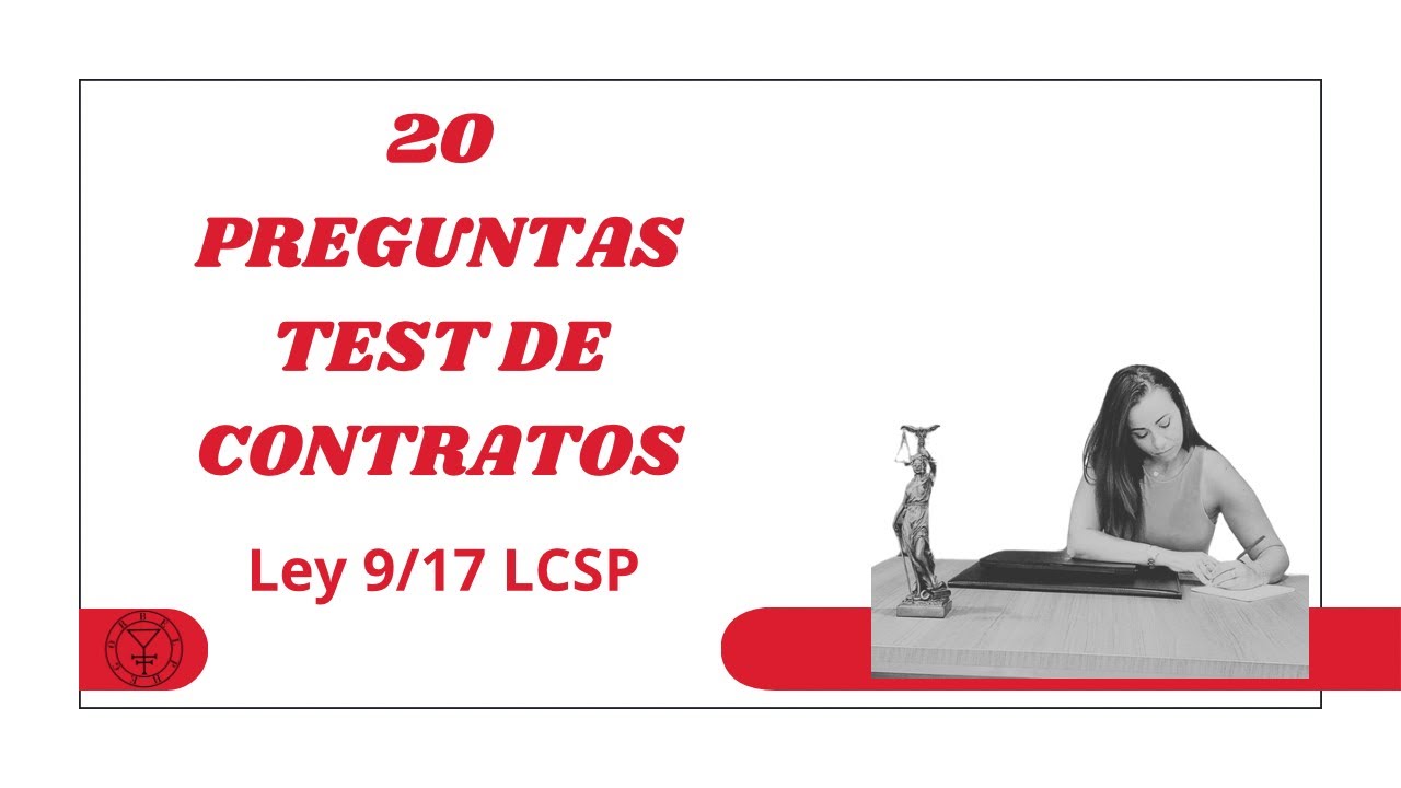 Preguntas Test Ley de Contratos ✍️| Examen Práctico y Formación para Oposiciones 2025