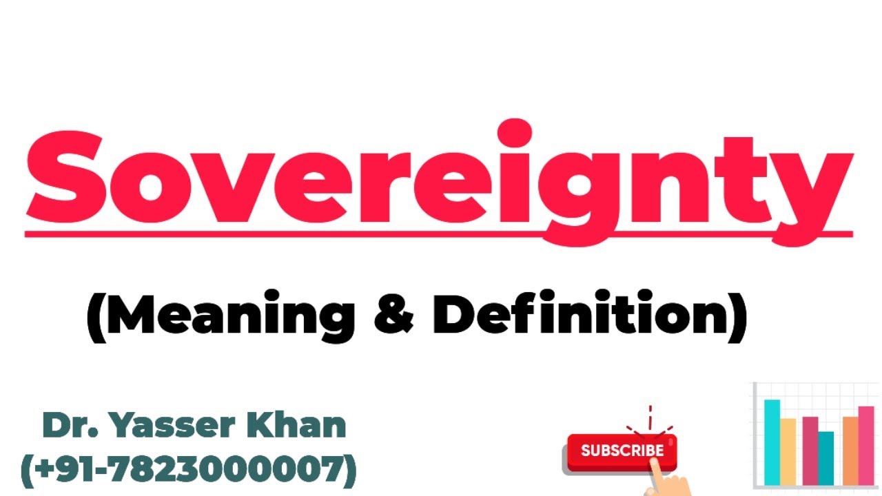 Sovereignty | Meaning  Of Sovereignty | Definition Of Sovereignty | Political Science | UPSC