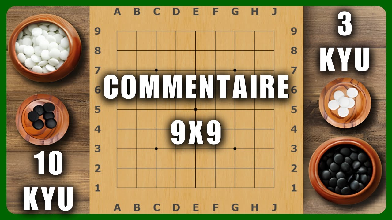 Commentaire de Partie de Go 9x9 pour D&eacute;butants : 3 Kyu Noir vs 10 Kyu Blanc #9