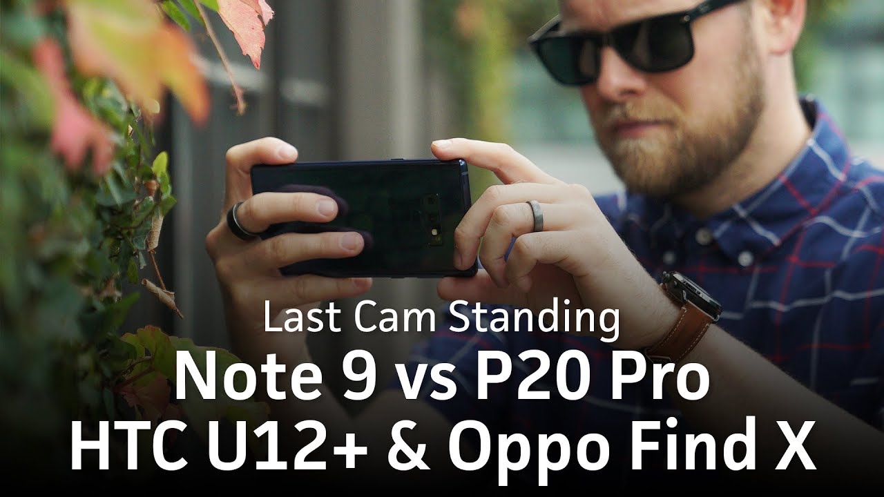 Samsung Galaxy Note 9 camera test vs Huawei P20 Pro, HTC U12+ & Oppo Find X | Last Cam Standing XIV
