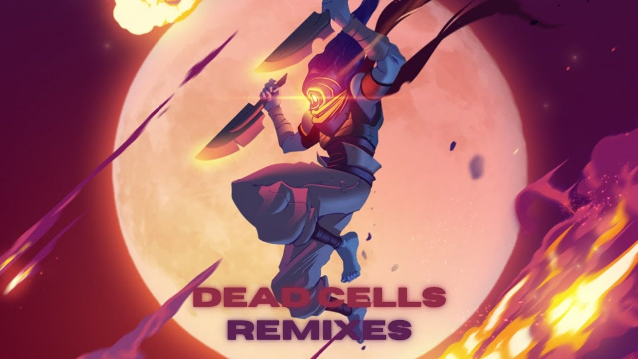Dead Cells - Music Remixes