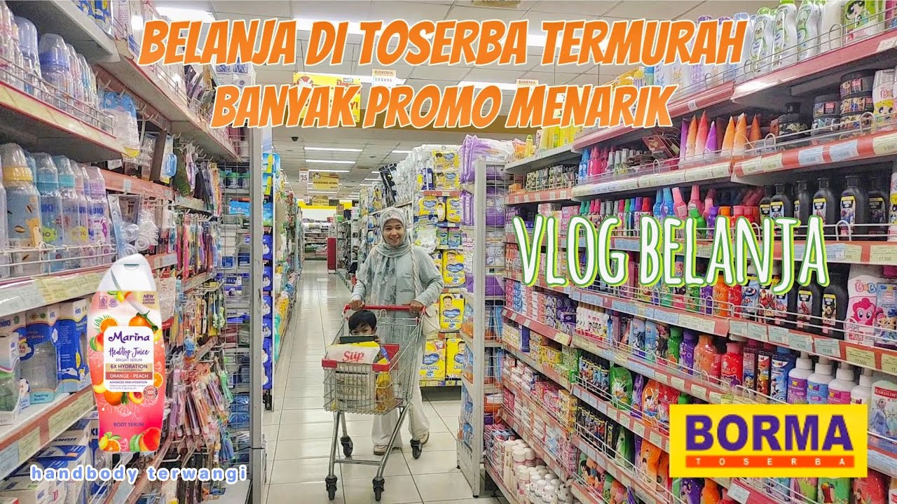 BELANJA BULANAN DI TOSERBA TERMURAH|| BORMA SELALU DI HATI 🖤