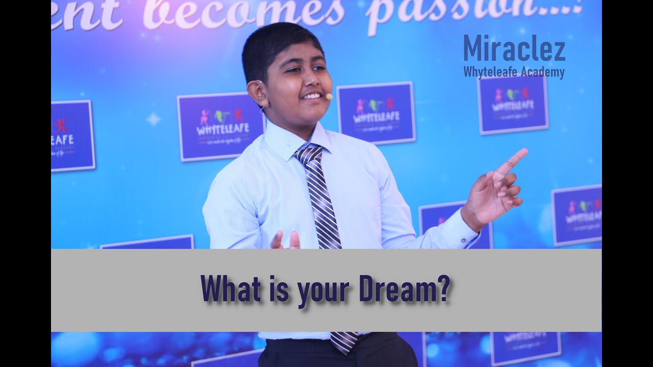 What is your Dream - Inspirational Speech