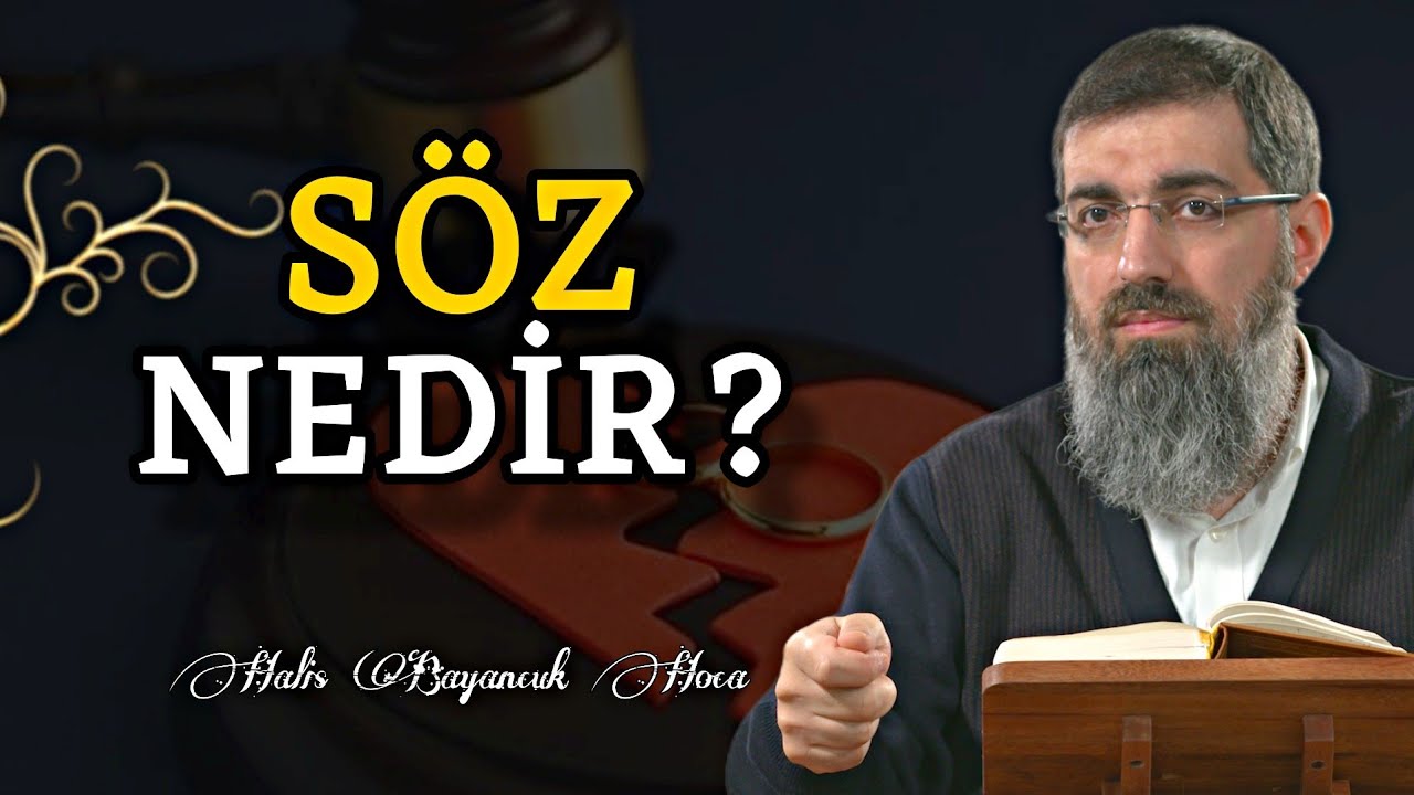 Kuran'a Göre Söz Nedir? | Halis Bayancuk Hoca