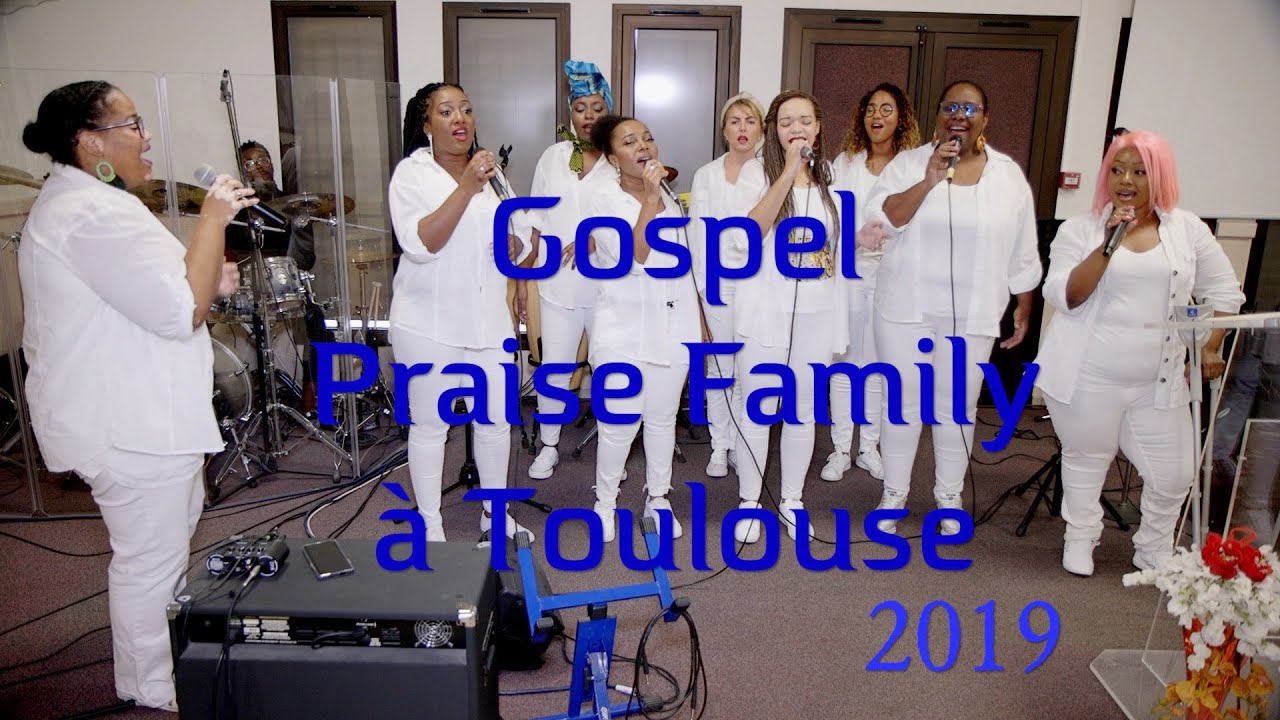 Gospel Praise Family à Toulouse 2019