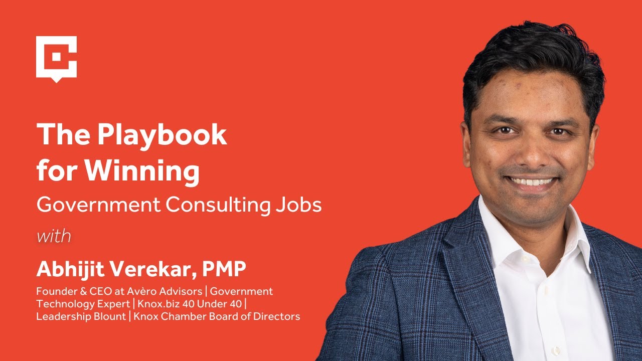 The Playbook for Winning Government Consulting Jobs with Abhijit Verekar