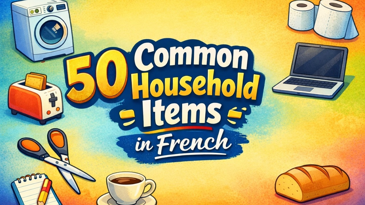 50 Common Household Items in French