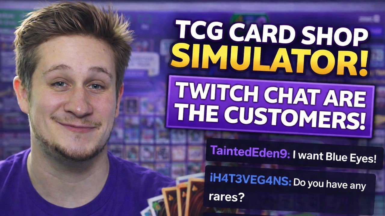 TCG Card Shop Sim BUT Twitch Chat Are The Customers