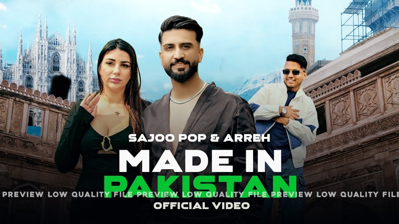 Made In Pakistan -  SaJoo Pop ft Arreh (Official Music Video)