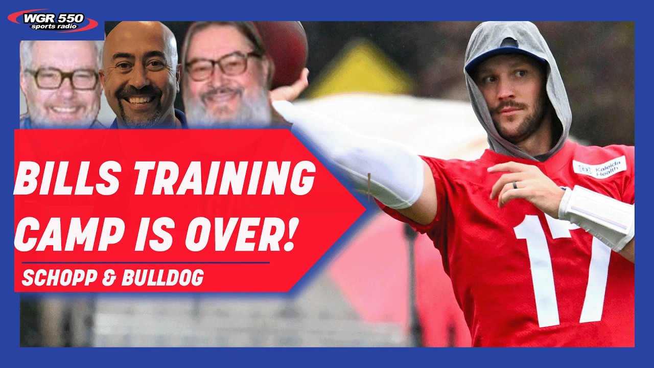 Biggest Stories From Bills Training Camp W/ Sal Capaccio| Schopp and Bulldog