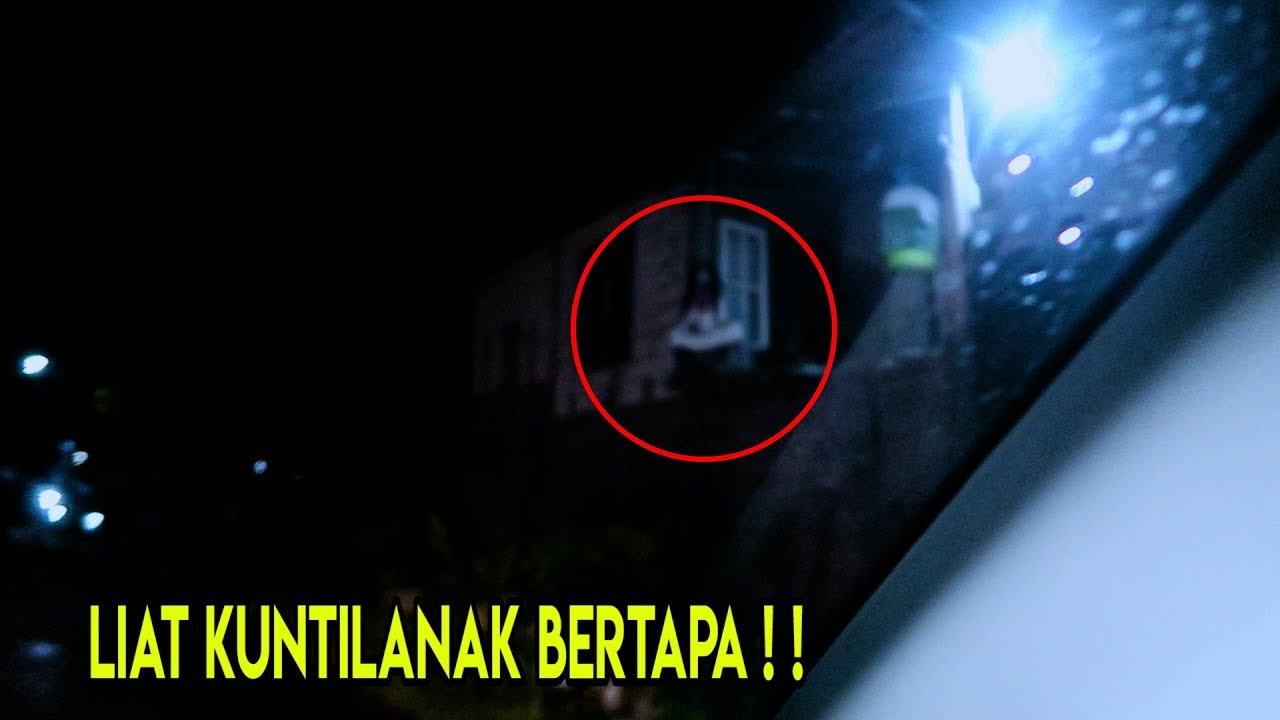 LIAT KUNTILANAK BERTAPA !!