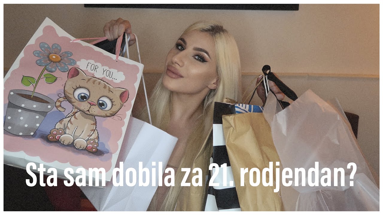 OTVARANJE POKLONA, STA SAM DOBILA ZA 21. RODJENDAN?