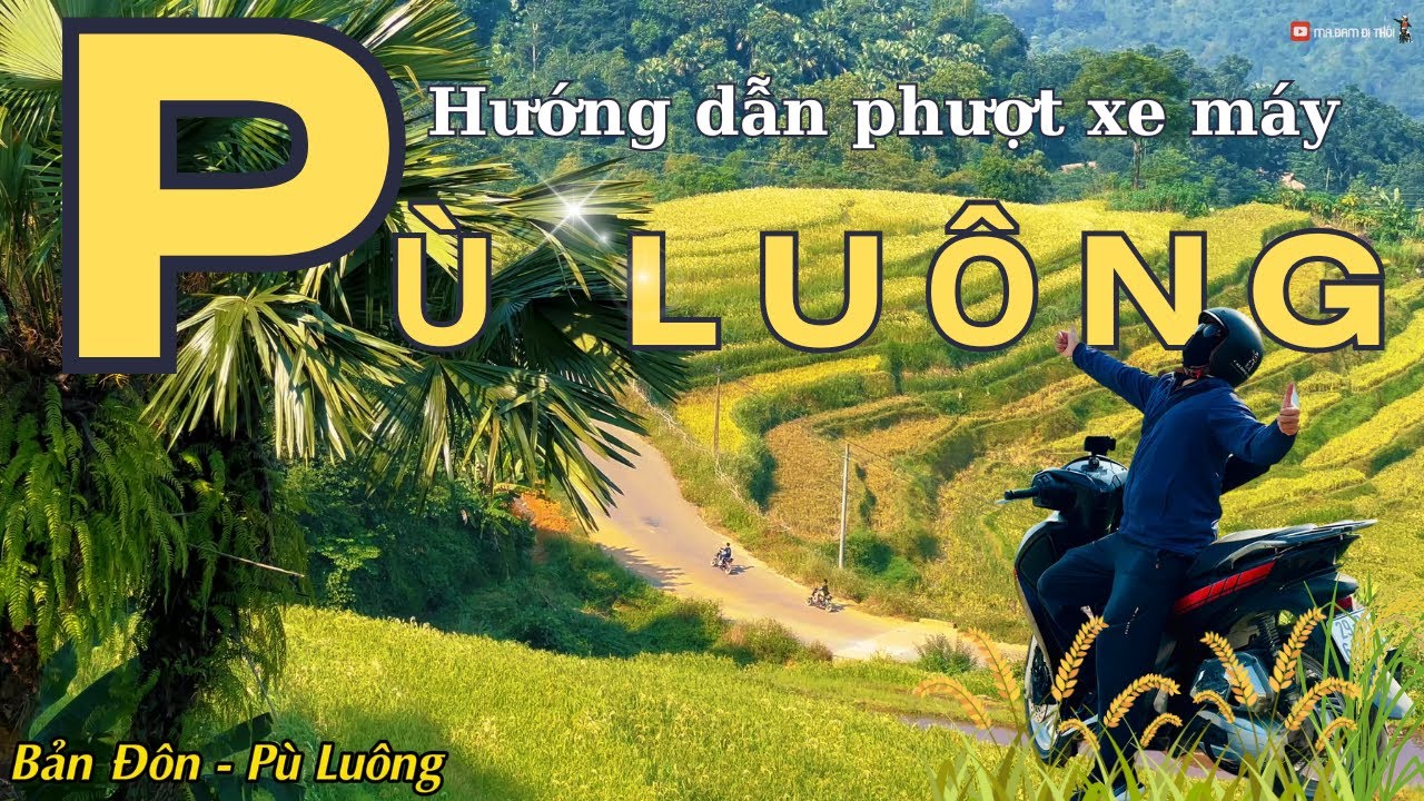Hướng Dẫn Phượt Xe M&aacute;y H&agrave; Nội - P&ugrave; Lu&ocirc;ng Thanh H&oacute;a (150km) | Du Lịch P&ugrave; Lu&ocirc;ng  Ăn chơi g&igrave; Ở Đ&acirc;u?