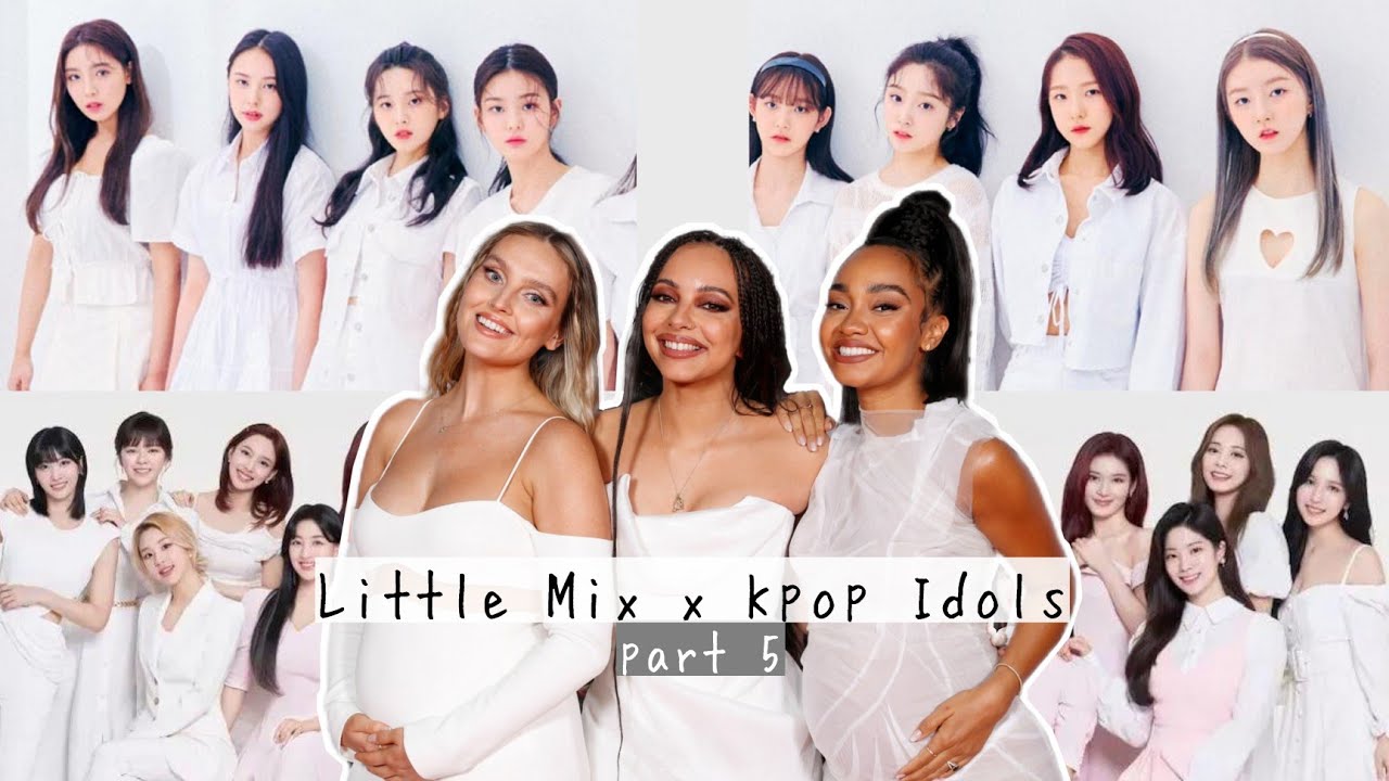 Little Mix x kpop idols interactions pt.5