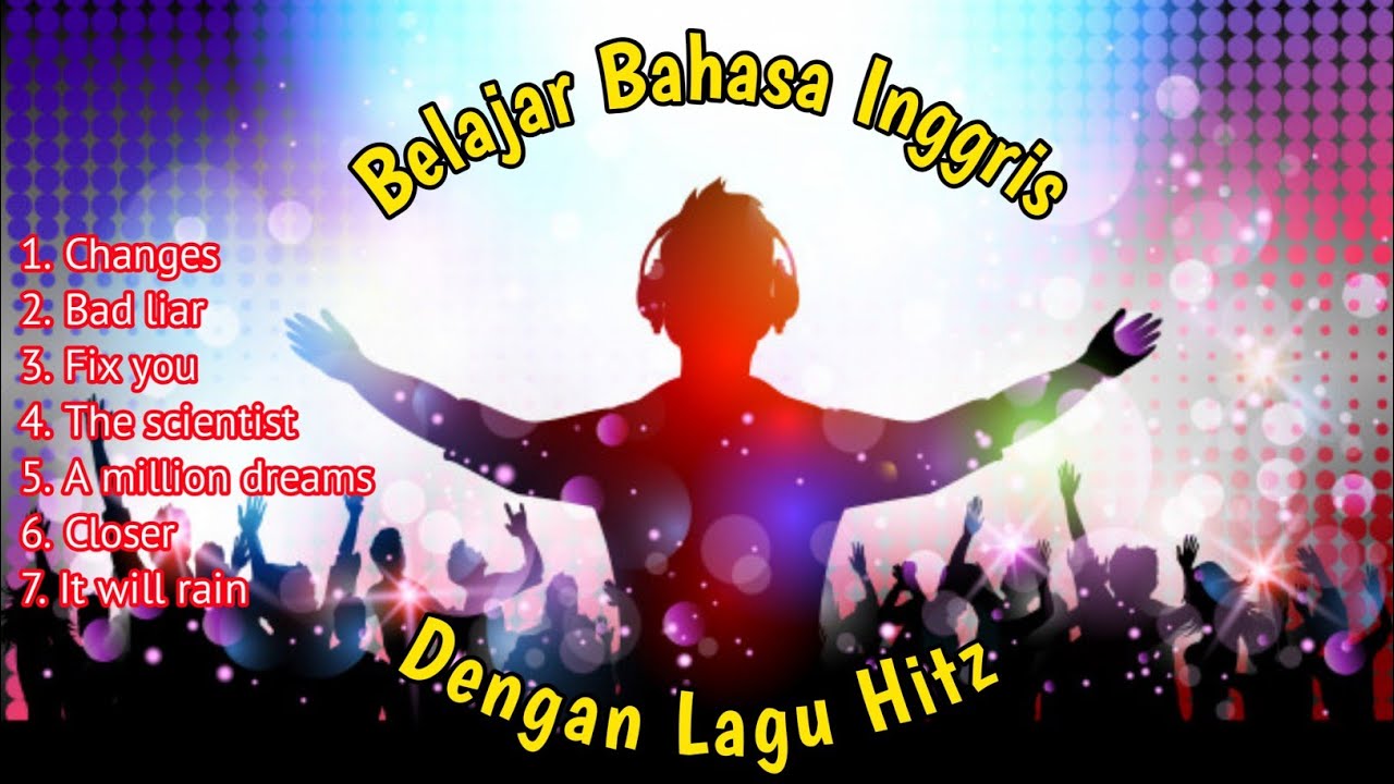 Belajar Bahasa Inggris Dengan Lagu Hitz 2020
