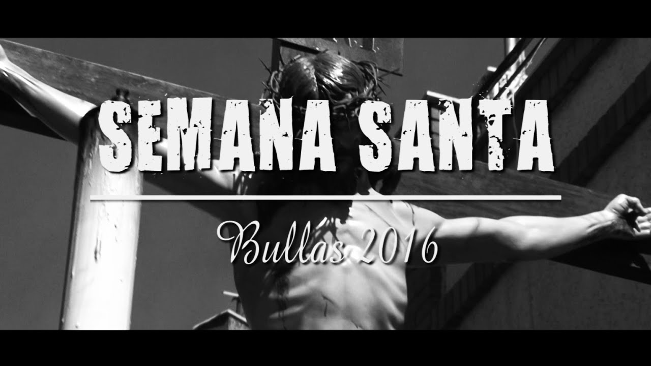 Semana Santa Bullas 2016 | DC Producciones