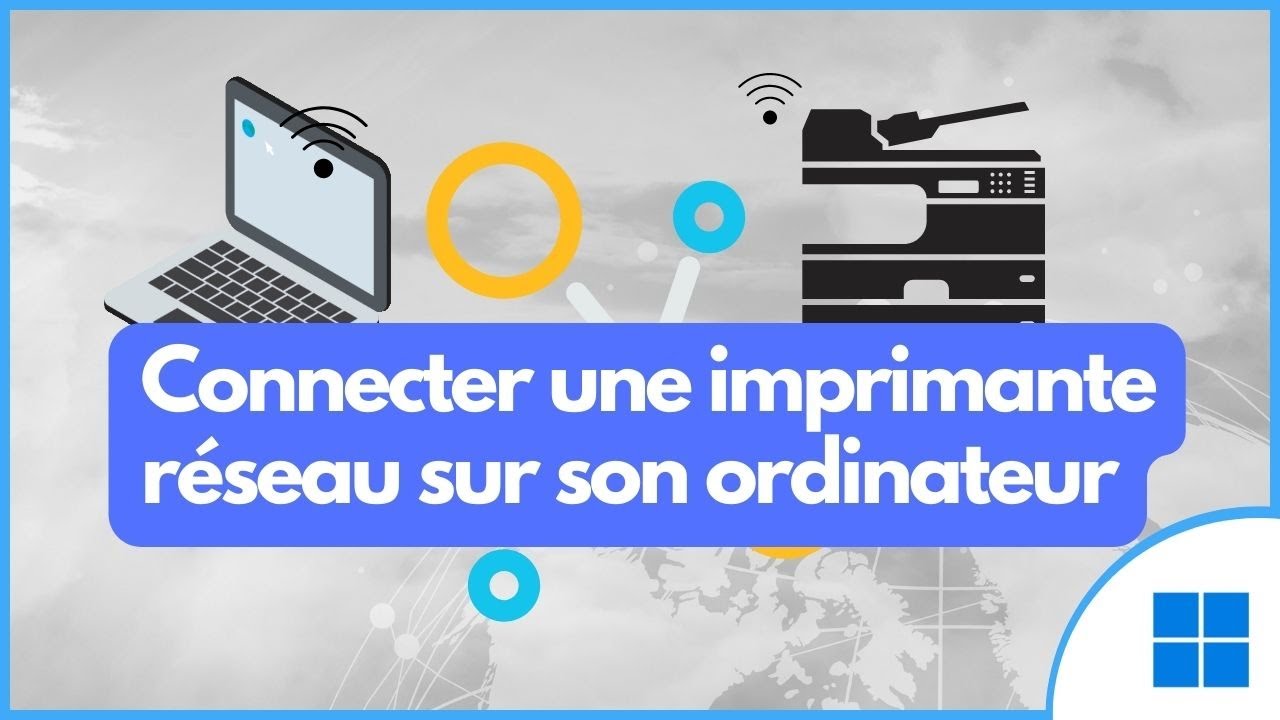 Connecter une imprimante r&eacute;seau sur son ordinateur Windows 10 ou 11