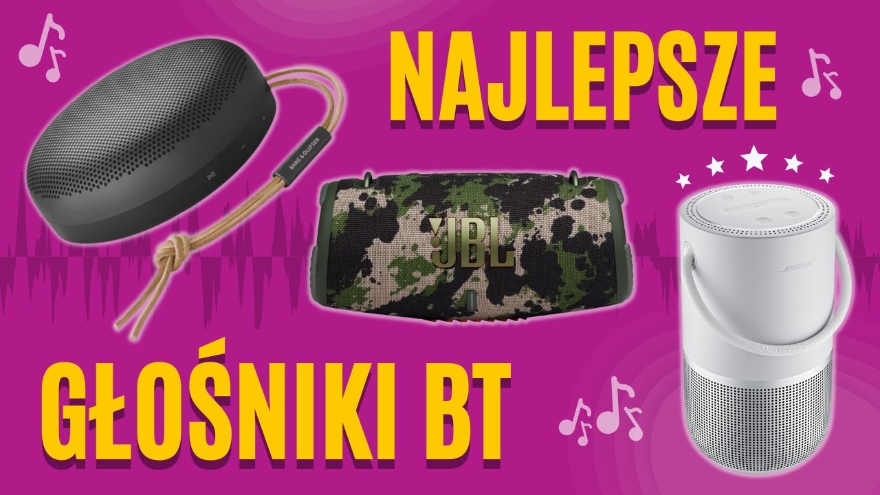 Ranking Głośników Bluetooth - Jaki Głośnik Bezprzewodowy Najlepszy? (TOP 7)