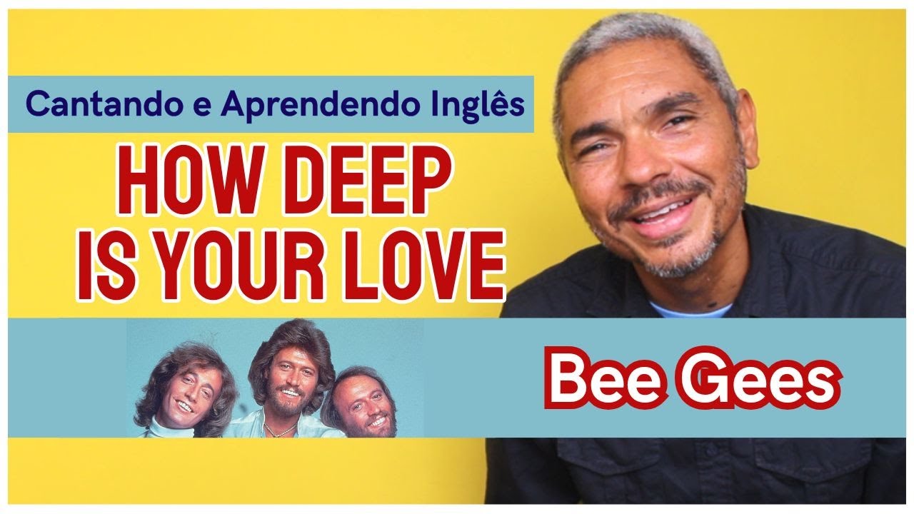 Aprenda a cantar How Deep Is Your Love Bee Gees